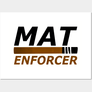 "Mat Enforcer" -- BJJ Brown Belt Posters and Art